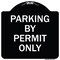 Signmission Parking by Permit Only Heavy-Gauge Aluminum Architectural Sign, 18" x 18", BW-1818-23453 A-DES-BW-1818-23453 - alternate 1